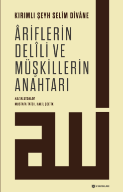 Âriflerin Delili ve Müşkillerin Anahtarı