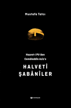 Hazret-i Pîr'den Cemâleddîn Azîz'e Halvetî Şabânîler