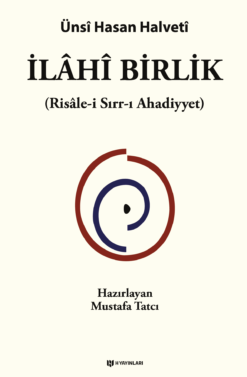 İlâhî Birlik :Risâle-i Sırr-ı Ahadiyye