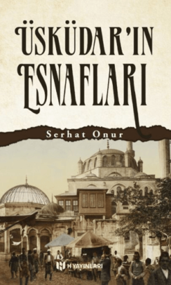 Üsküdar'ın Esnafları
