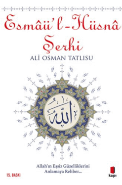 Esmaü'l Hüsna Şerhi - Ali Osman Tatlısu