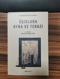 Aşıklara Ayna ve Terazi - Safranbolulu Mehmet Emin Halveti